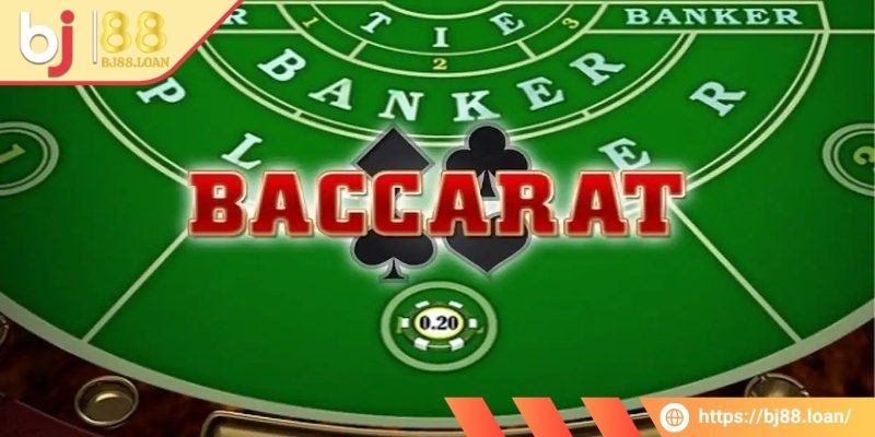 Thông tin cơ bản về trò chơi baccarat BJ88